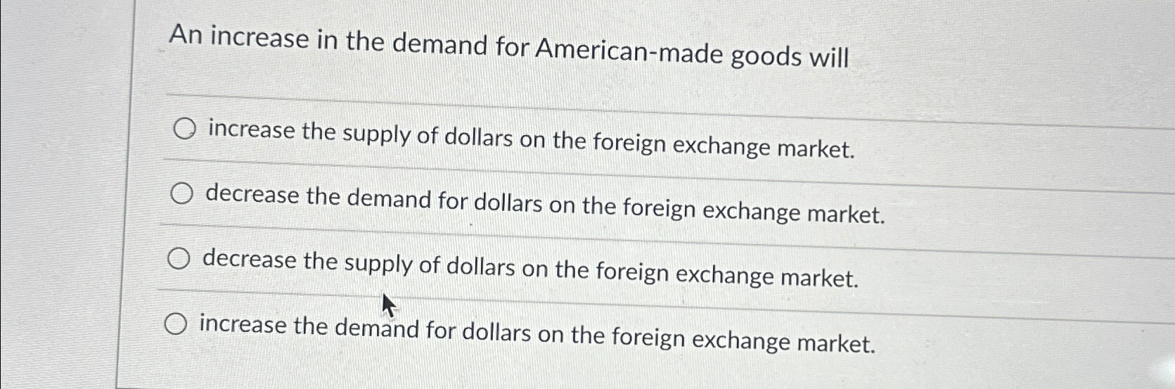 Solved An increase in the demand for American-made goods | Chegg.com