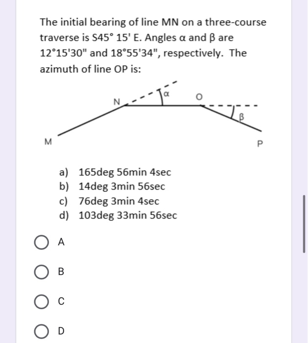 Solved The Initial Bearing Of Line Mn On A Three Course T Chegg Com