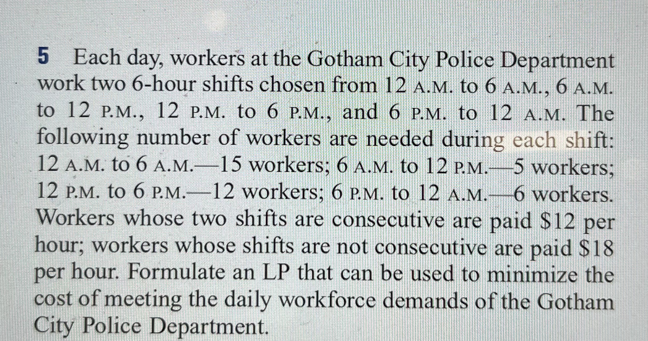 5 ﻿Each day, workers at the Gotham City Police