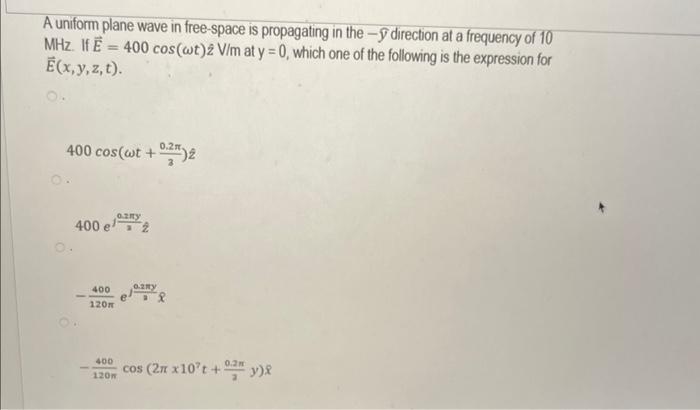 Solved A uniform plane wave in free-space is propagating in | Chegg.com
