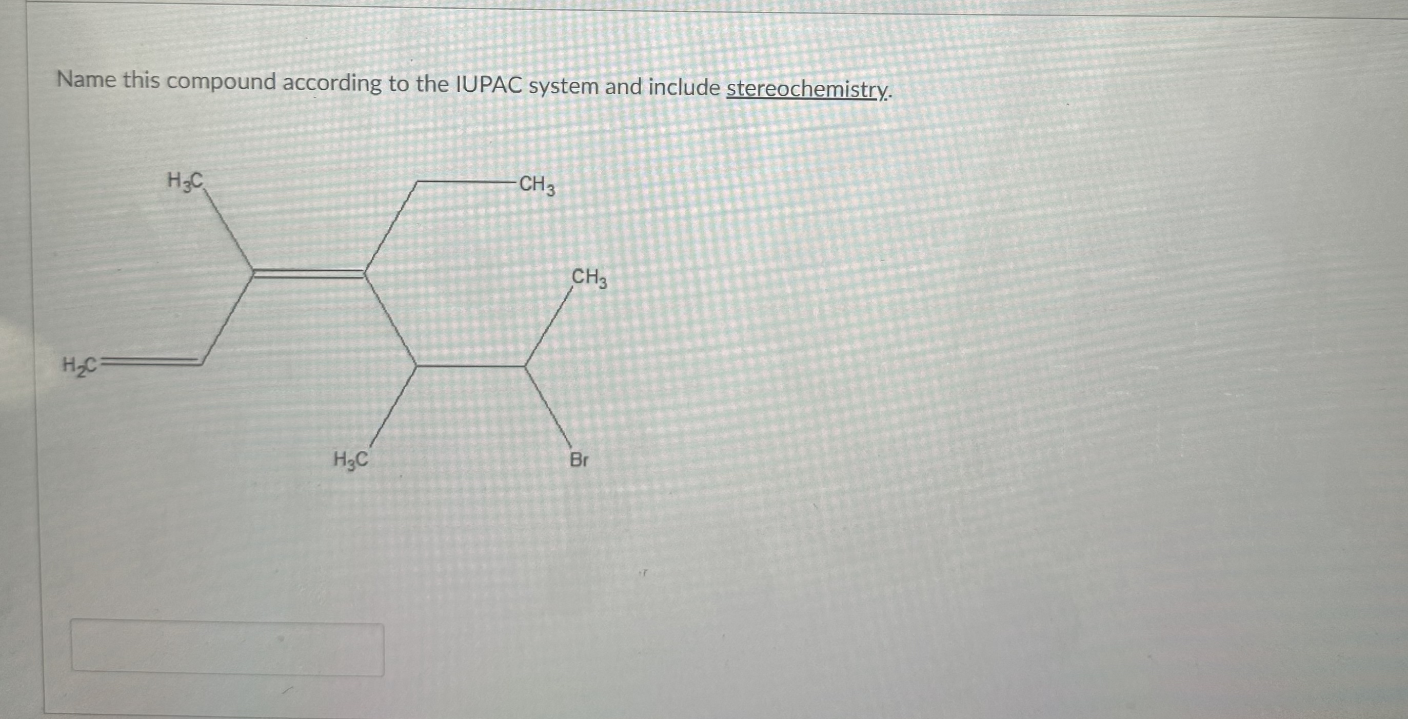 Solved Name this compound according to the IUPAC system and | Chegg.com