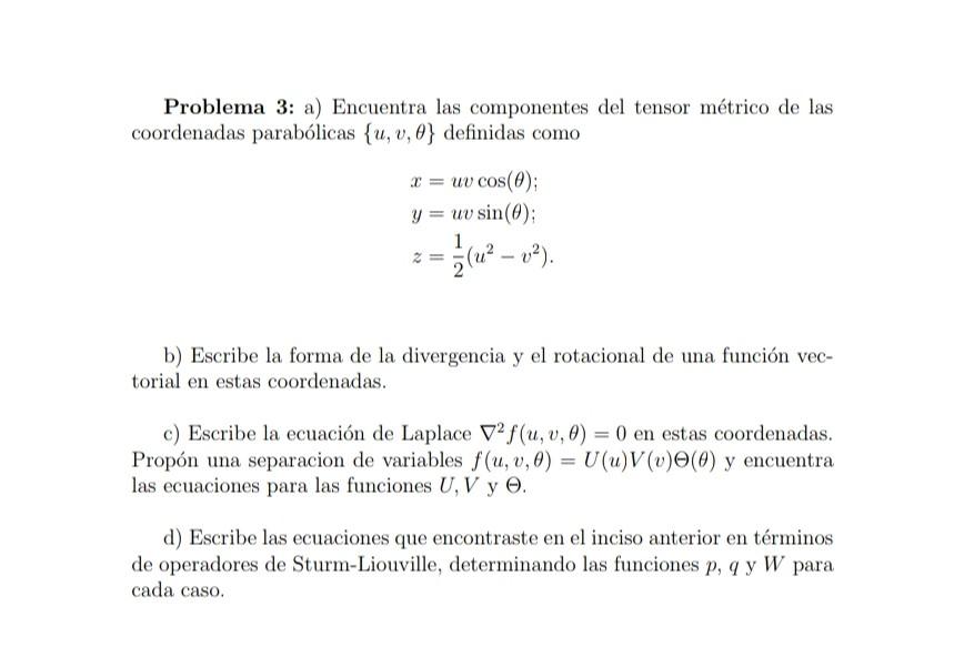 Problema 3: a) Encuentra las componentes del tensor métrico de las coordenadas parabólicas \( \{u, v, \theta\} \) definidas c