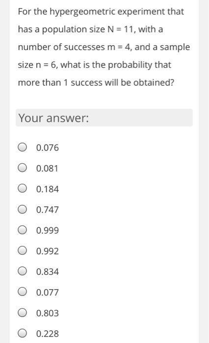 Solved For the hypergeometric experiment that has a | Chegg.com