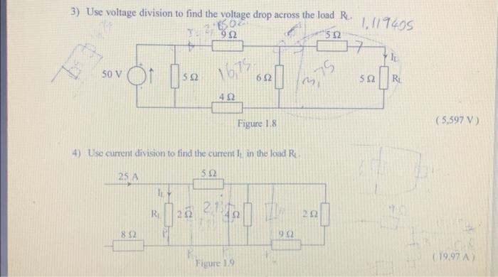Solved 3) Use voltage division to find the voltage drop | Chegg.com