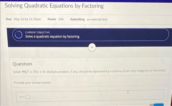 Solved Solving Quadratic Equations by Factoring Due May 16 | Chegg.com
