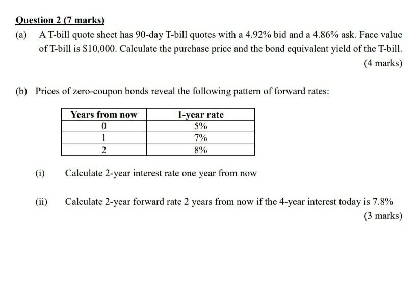Solved Question 2 (7 marks) (a) A T-bill quote sheet has | Chegg.com