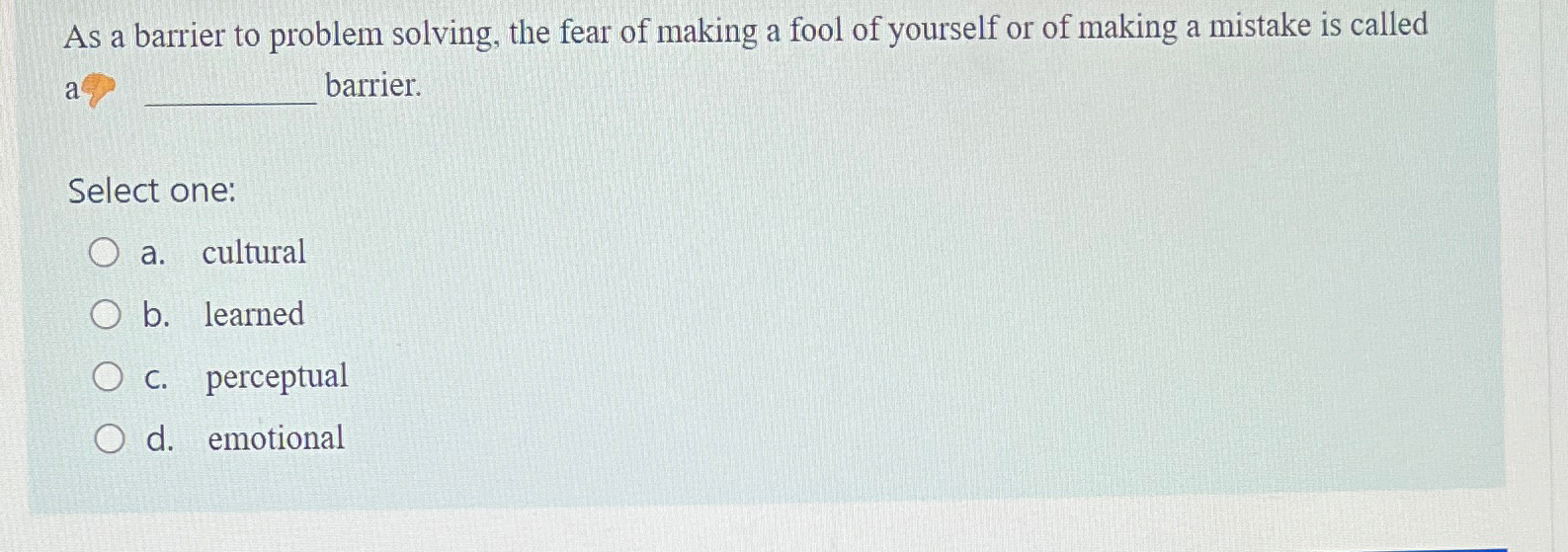 Solved As a barrier to problem solving, the fear of making a | Chegg.com image.