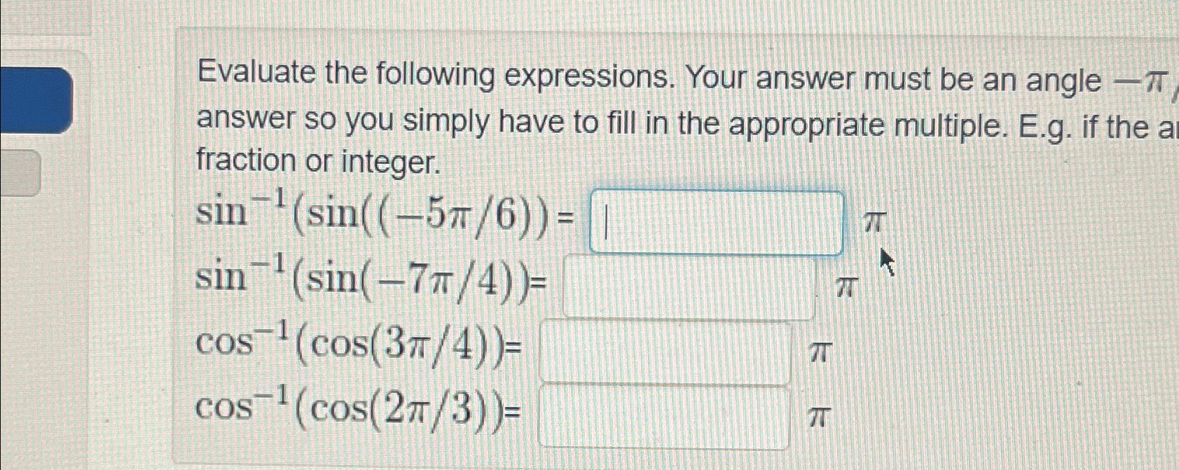 Solved Evaluate the following expressions. Your answer must | Chegg.com