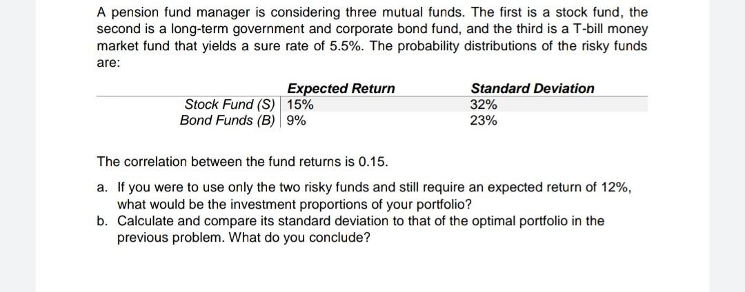 solved-a-pension-fund-manager-is-considering-three-mutual-chegg