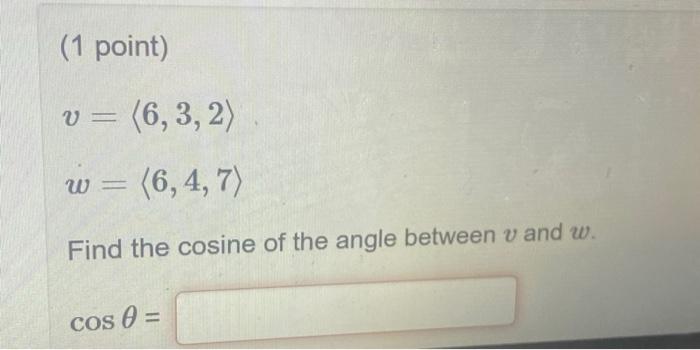 Solved (1 point) \\[ \\begin{array}{l} v=\\langle | Chegg.com