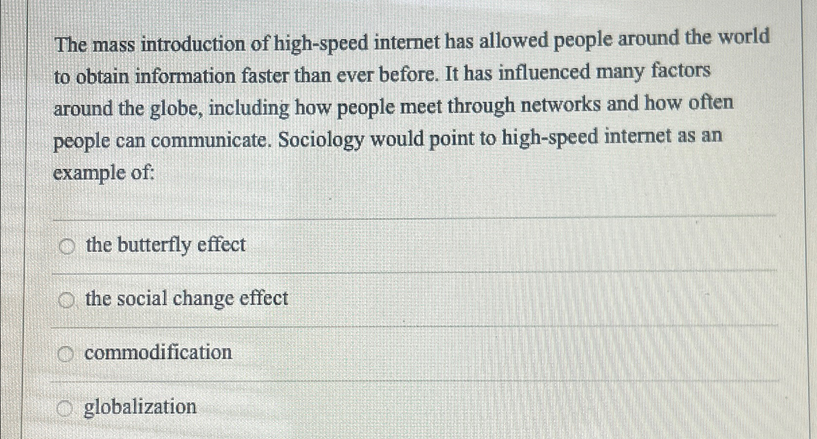 Solved The mass introduction of high-speed internet has | Chegg.com