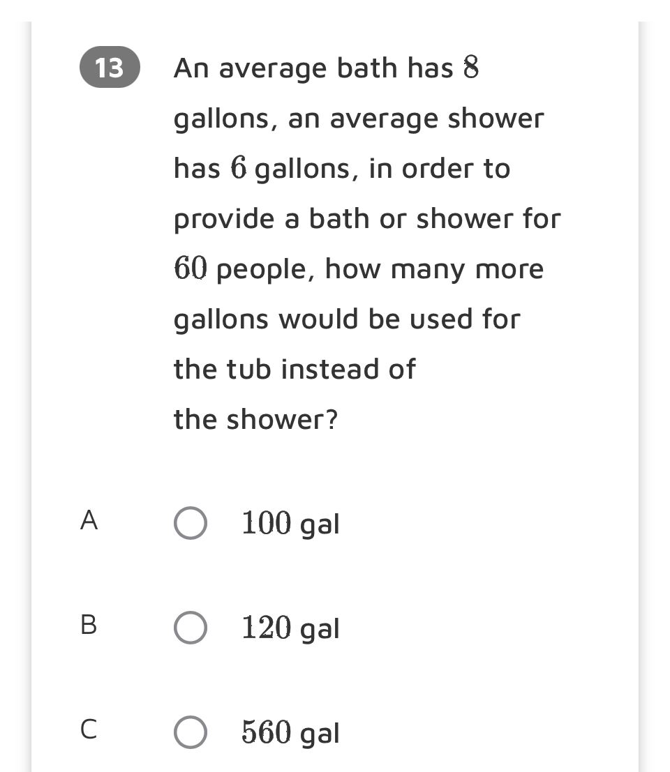 Solved An average bath has 8 ﻿gallons, an average shower has