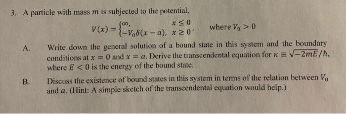 Solved 3. A Particle With Mass M Is Subjected To The | Chegg.com