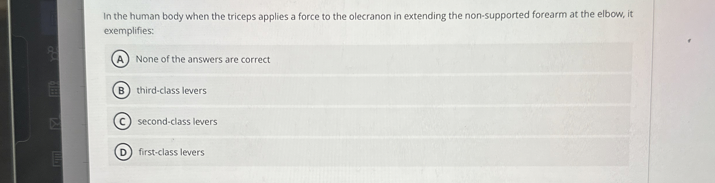 Solved In the human body when the triceps applies a force to