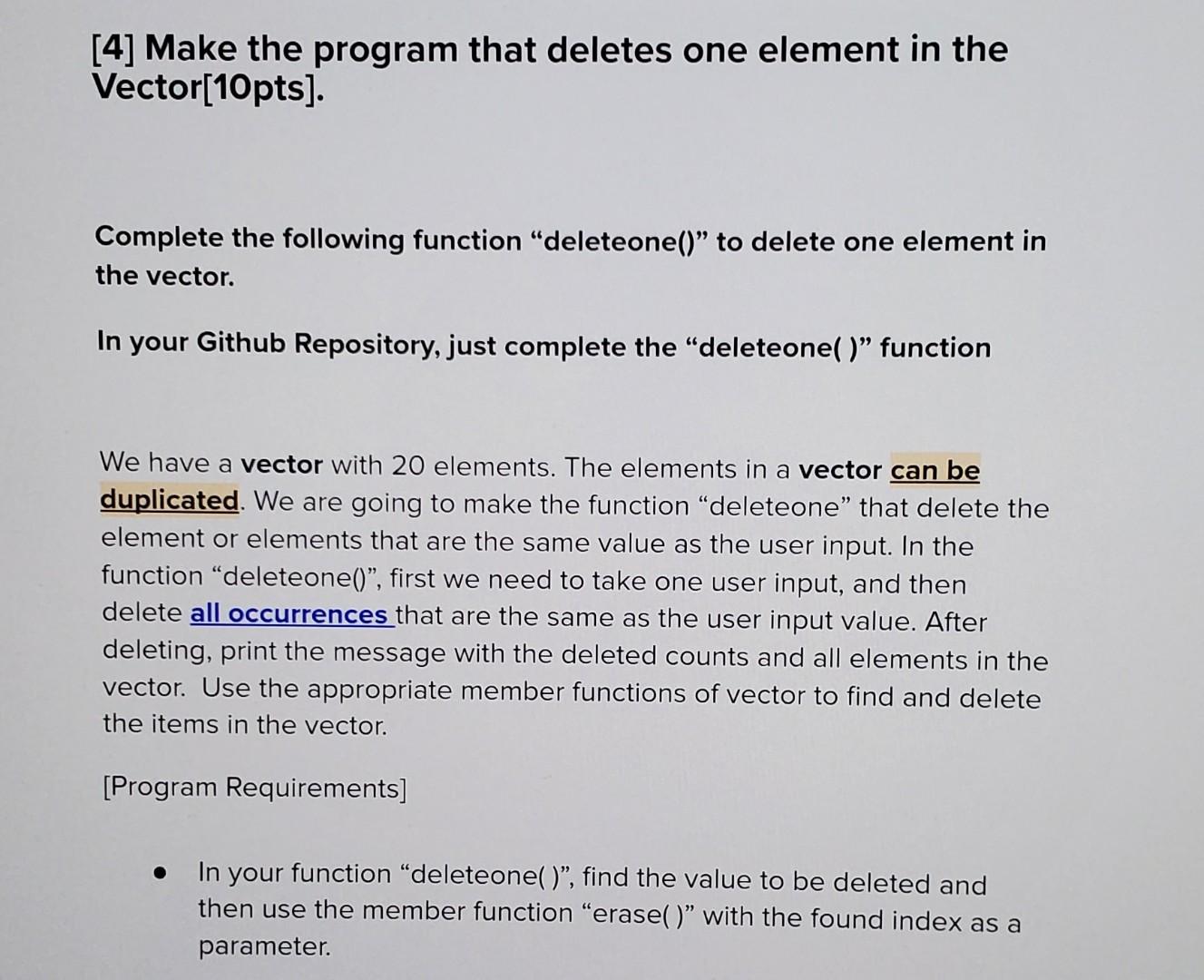 Solved [4] Make the program that deletes one element in the | Chegg.com