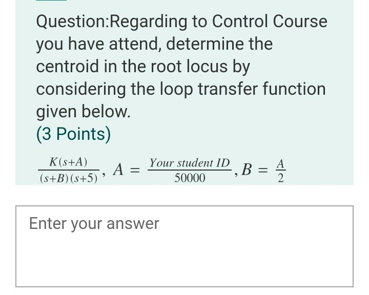 Solved Question:Regarding to Control Course you have attend, | Chegg.com