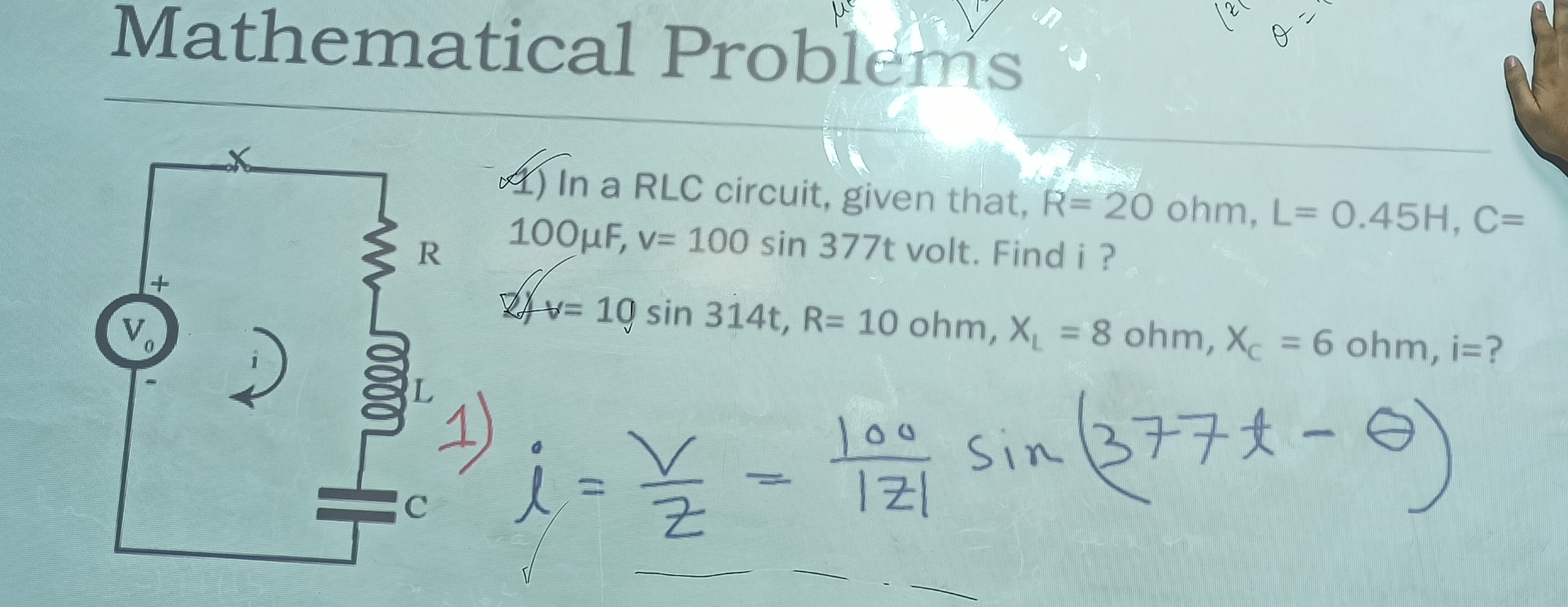 Solved Mathematical Problems1)In a RLC circuit, given that, | Chegg.com