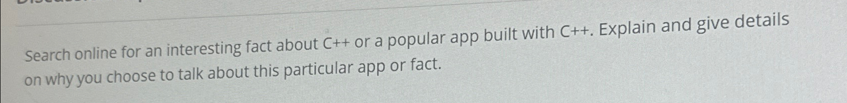 Solved Search online for an interesting fact about C+or a | Chegg.com