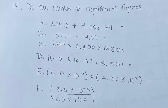 Solved 14. Do the number of significant figures. A. 214.0 + | Chegg.com