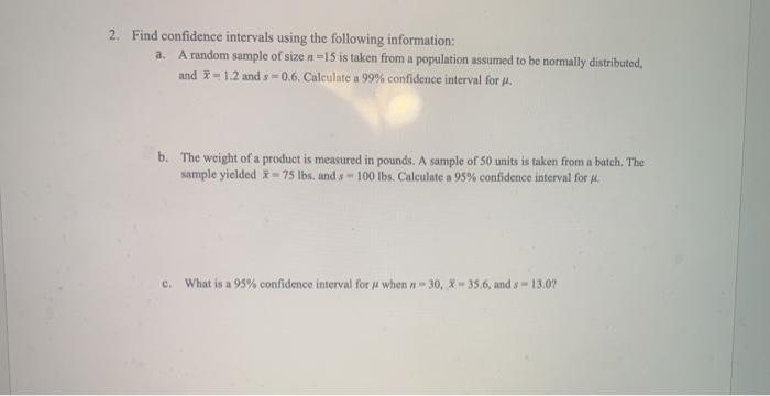 Solved 2. Find confidence intervals using the following | Chegg.com