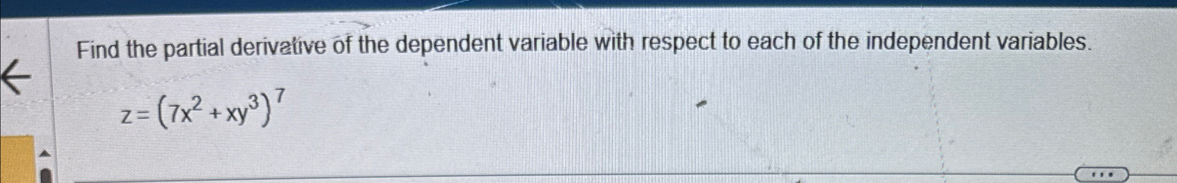 Solved Find the partial derivalive of the dependent variable | Chegg.com