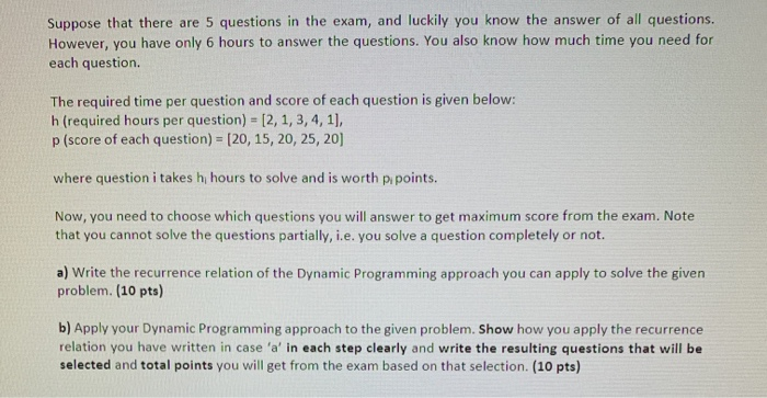 Solved Suppose that there are 5 questions in the exam, and | Chegg.com
