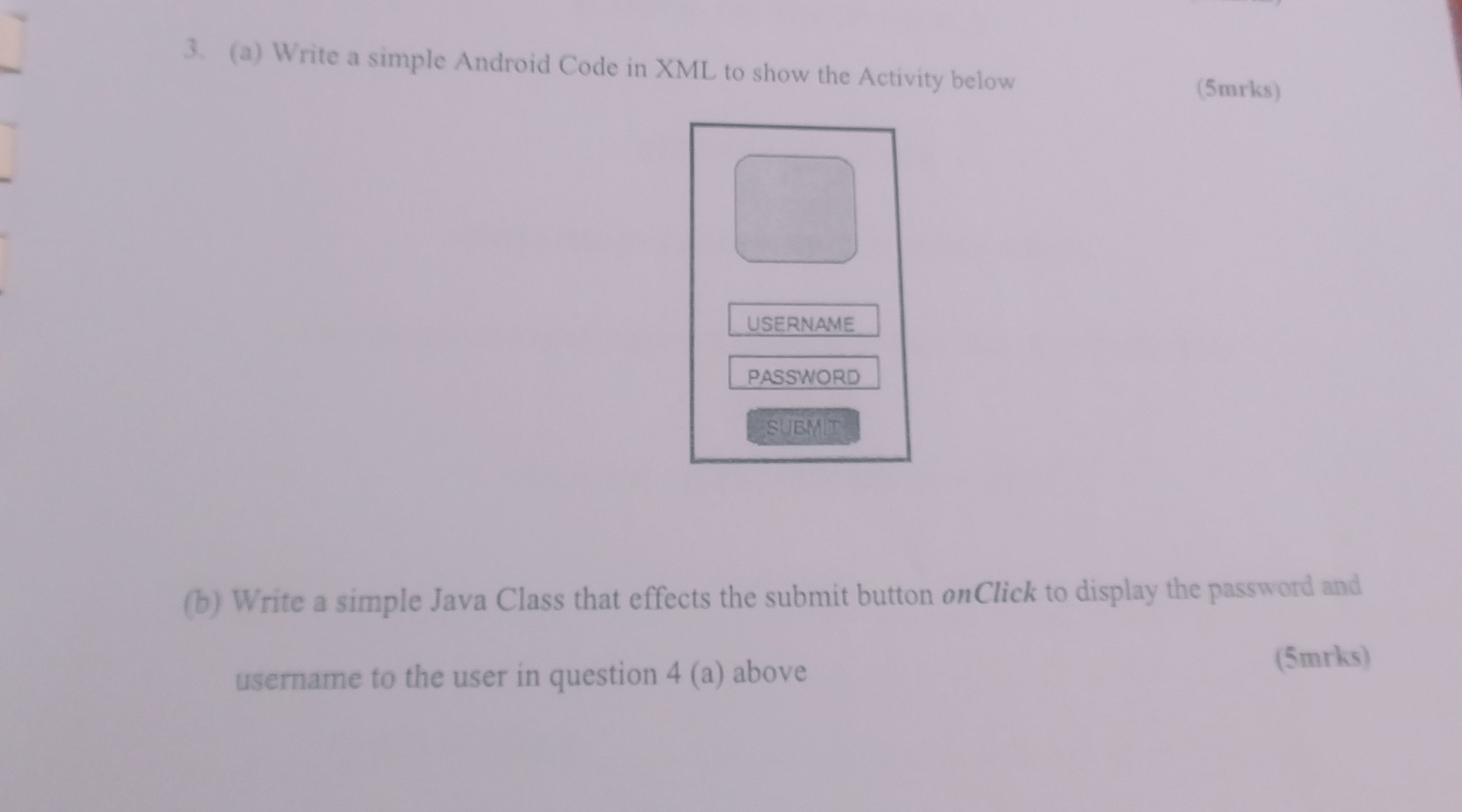 Solved (a) ﻿Write a simple Android Code in XML to show the | Chegg.com