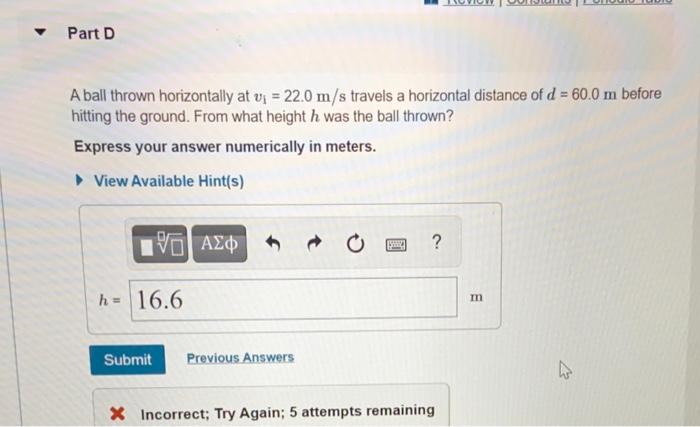 Solved Part D A Ball Thrown Horizontally At Vi = 22.0 M/s | Chegg.com