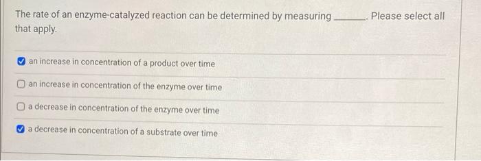 Solved The rate of an enzyme-catalyzed reaction can be | Chegg.com