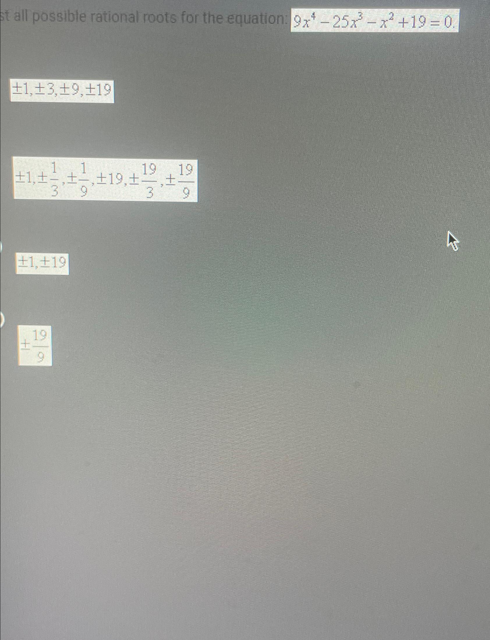 Solved It all possible rational roots for the equation: | Chegg.com