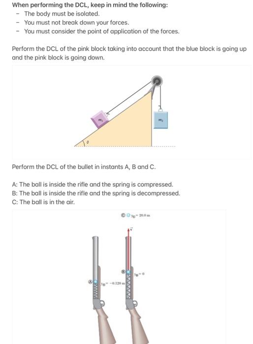 When performing the DCL, keep in mind the following: | Chegg.com