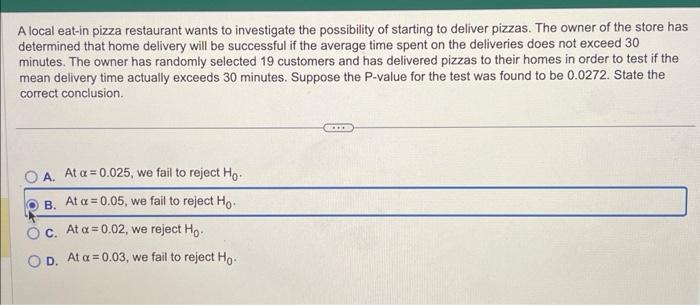 Solved A local eat-in pizza restaurant wants to investigate | Chegg.com