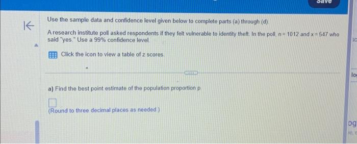Solved Use the sample data and confidence level given below | Chegg.com
