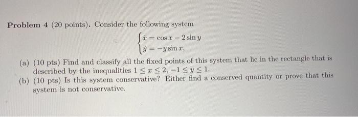 Solved Problem 4 (20 points). Consider the following system | Chegg.com