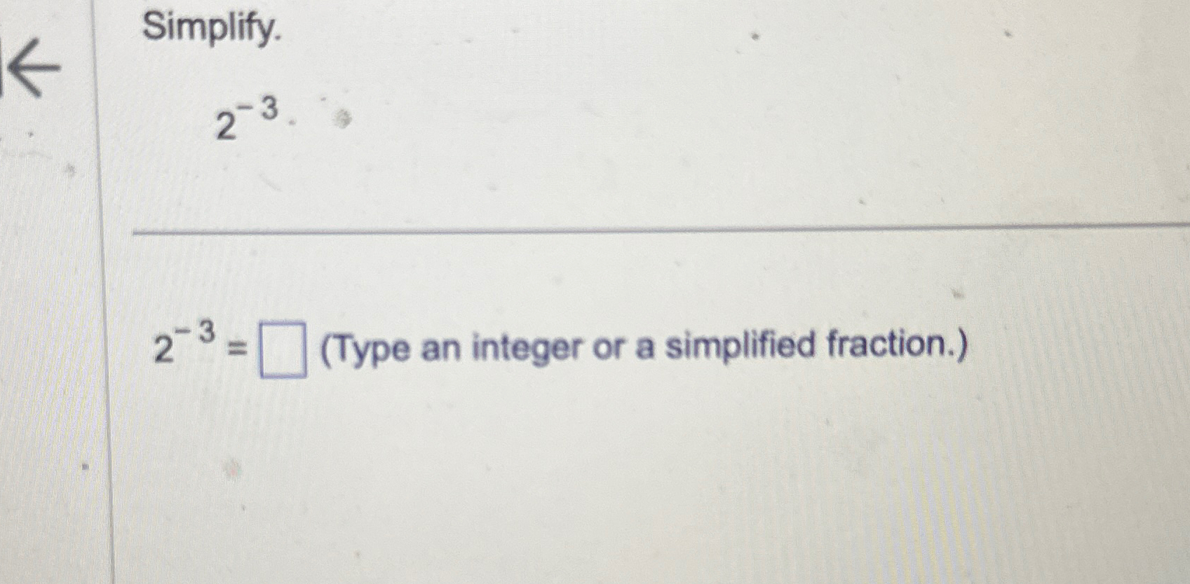 Solved Simplify.2-32-3=(Type an integer or a simplified | Chegg.com