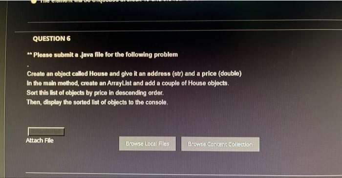 Solved QUESTION 6 * Please submit a java file for the | Chegg.com