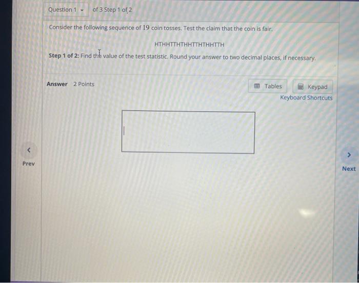 Solved Question 1 - of 3 Step 1 of 2 Consider the following | Chegg.com