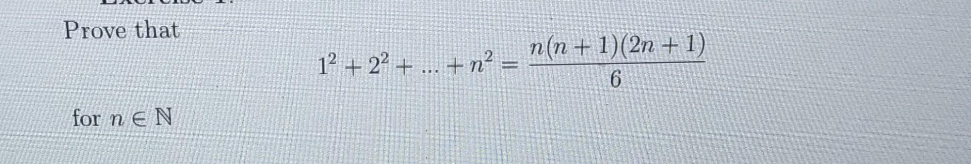 Solved Prove that 12+22+…+n2=6n(n+1)(2n+1) for n∈N | Chegg.com