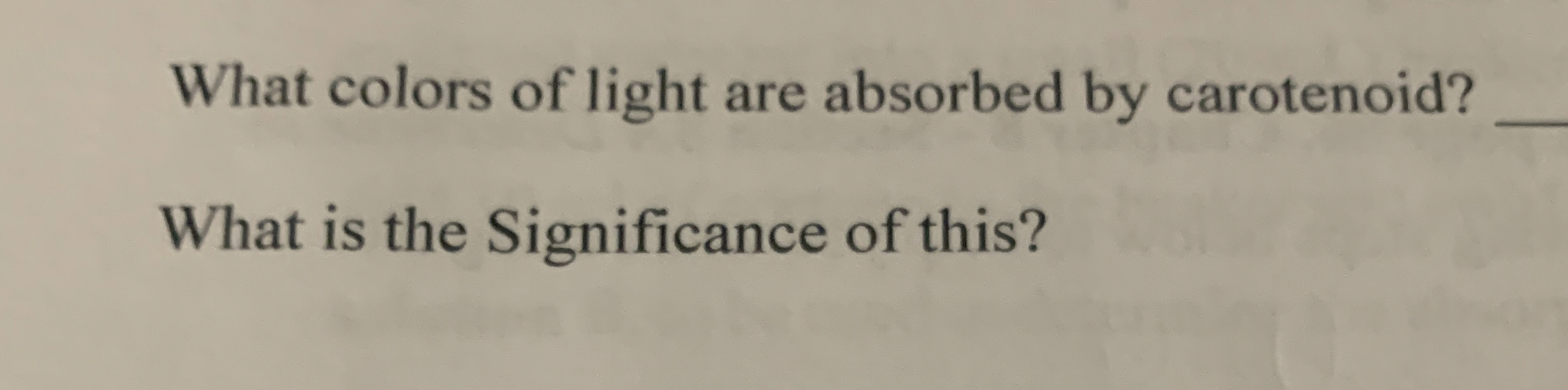 Solved What colors of light are absorbed by carotenoid?What