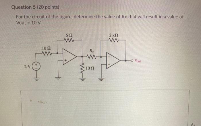 Solved Question 5 (20 points) For the circuit of the figure, | Chegg.com