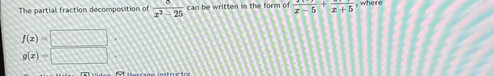 Solved The partial fraction decomposition of 8x2-25 ﻿can be | Chegg.com