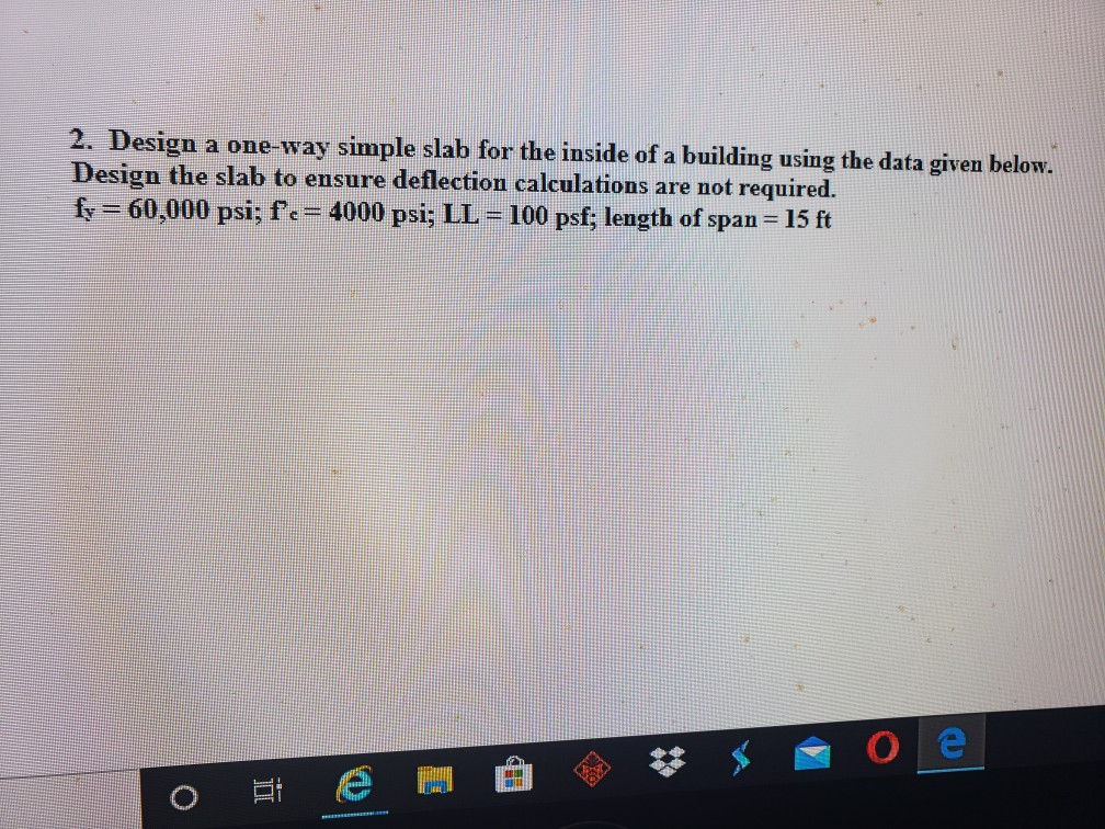 Solved 2. Design a one-way simple slab for the inside of a | Chegg.com