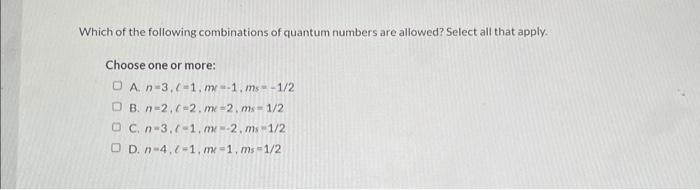 Solved Which Of The Following Combinations Of Quantum | Chegg.com