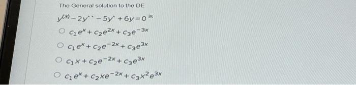 Solved The General solution to the DE - (3) - 2y - 5y | Chegg.com