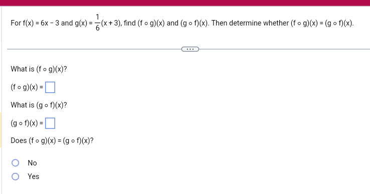 Solved For F X 6x−3 And G X 61 X 3 Find F∘g X And