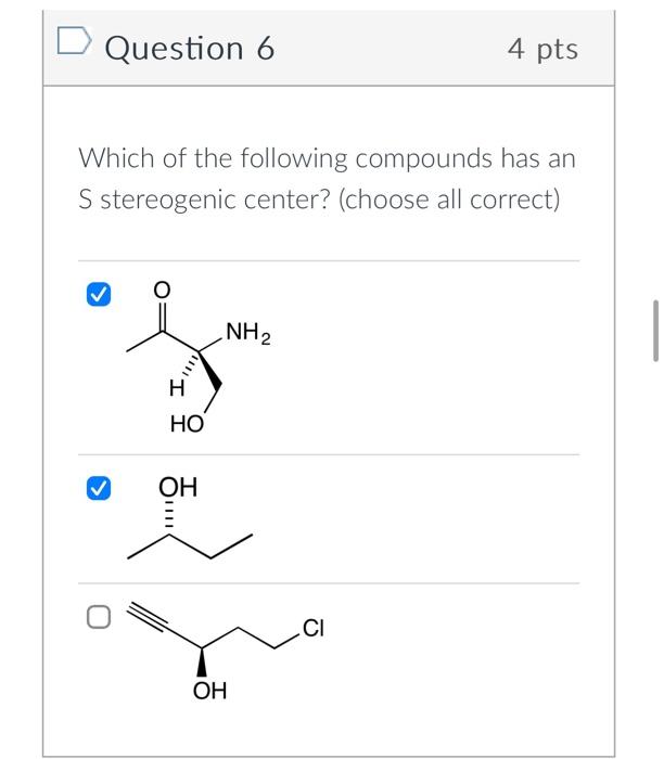 Solved Question 6 4 Pts Which Of The Following Compounds Has | Chegg.com