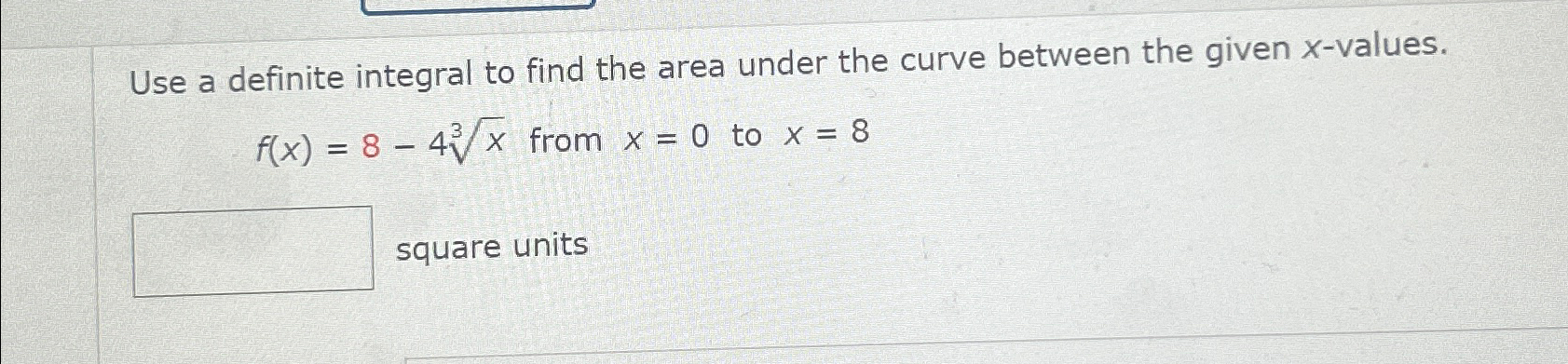 Solved Use A Definite Integral To Find The Area Under The 