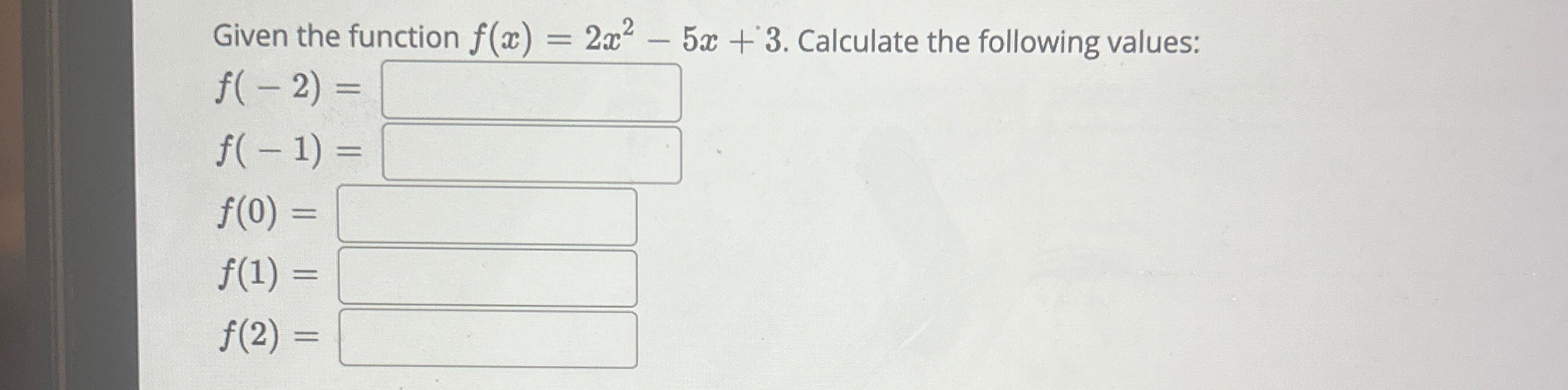 Solved Given The Function F X 2x2 5x 3 ﻿calculate The