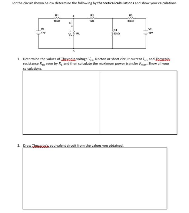 Solved For the circut shown below determine the following ty | Chegg.com