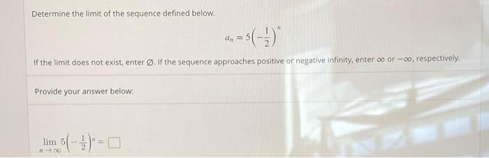 Solved Determine The Limit Of The Sequence Defined Below. A | Chegg.com